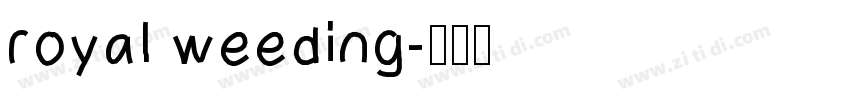 royal weeding字体转换